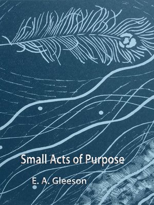 cover image of Small Acts of Purpose